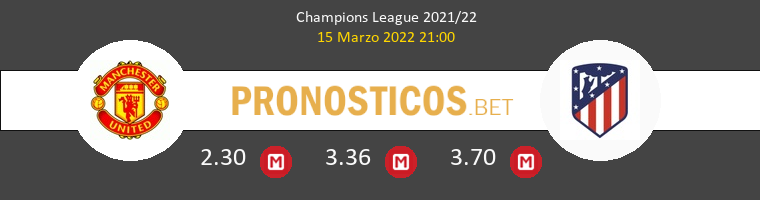 Manchester United vs Atlético de Madrid Pronostico (15 Mar 2022) 1