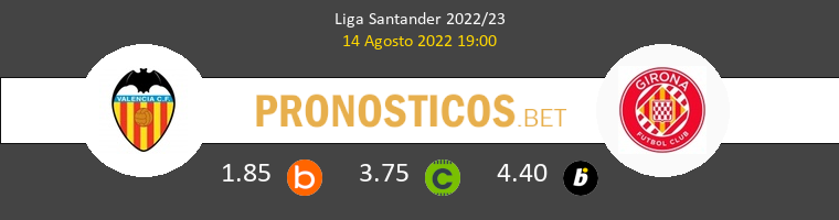 Valencia vs Girona Pronostico (14 Ago 2022) 1